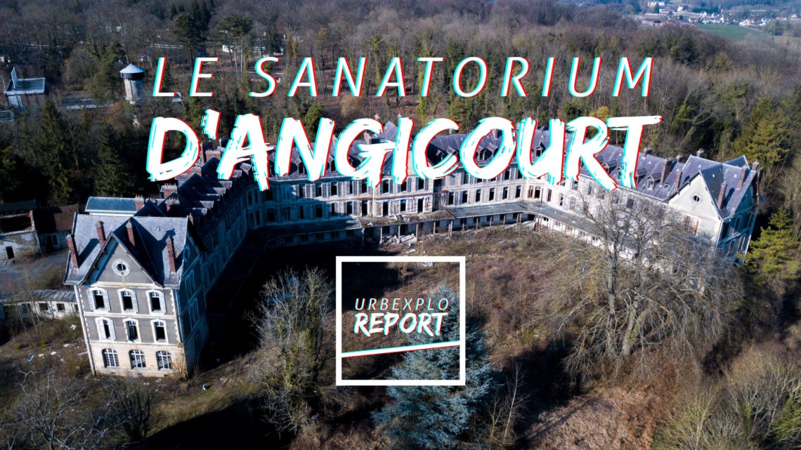 Le Sanatorium d’Angicourt