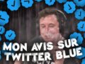 Twitter Blue débarque en France : avis mitigé !